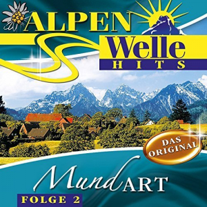 Alpen-Welle Hits - Mundart Folge 2