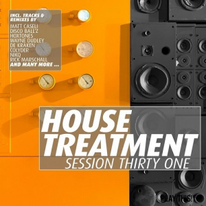 House Treatment: Session Thirty One