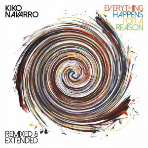 Everything Happens For A Reason â€“ Remixed & Extended