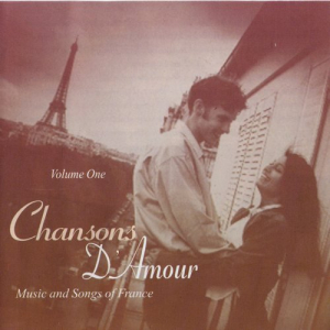 Chansons DAmour: Music and Songs of France