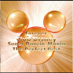 Forever Club Disney Super Dancin Mania Non Stop Best