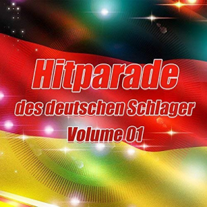 Hitparade des deutschen Schlagers: Vol 01