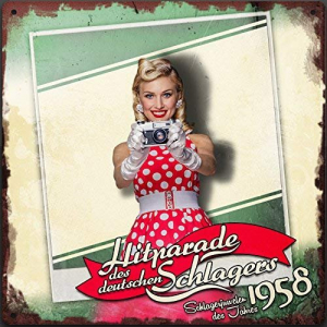 Hitparade des deutschen Schlagers - Schlagerjuwelen des Jahres 1958