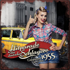 Hitparade des deutschen Schlagers - Schlagerjuwelen des Jahres 1955