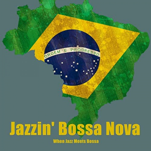 Jazzin Bossa Nova (When Jazz Meets Bossa)
