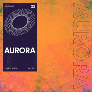 Aurora â€“ Drumcode 001 Compilation