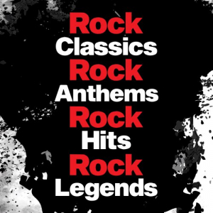Rock Classics Rock Classics Rock Anthems Rock Hit Rock Legends