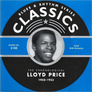 Blues & Rhythm Series 5100: The Chronological Lloyd Price 1952-1953