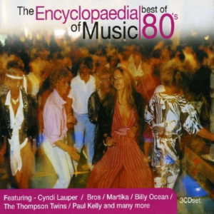 The Encyclopaedia of Music: Best of the 80s (Vol. 1-3)