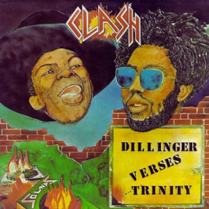 Dillinger Vs Trinity - Clash