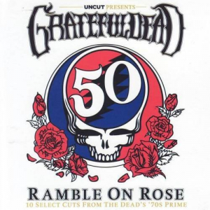 Ramble On Rose (10 Select Cuts From The Dead's '70s Prime)