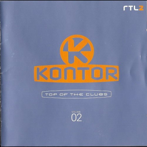 Kontor - Top Of The Clubs Volume 02