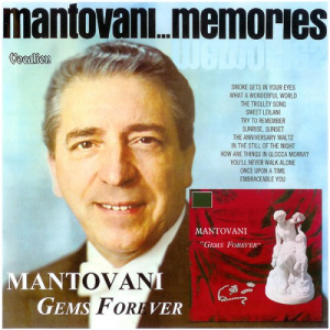 Gems Forever & Mantovani Memories