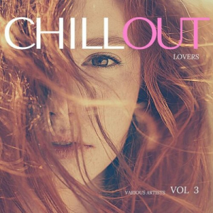 Chill Out Lovers, Vol.3