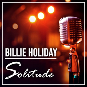 Solitude: Billie Holiday