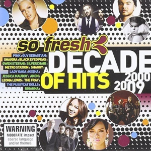 So Fresh: A Decade Of Hits 2000-2009