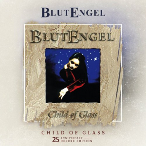 Child of Glass (25th Anniversary Deluxe Edition)