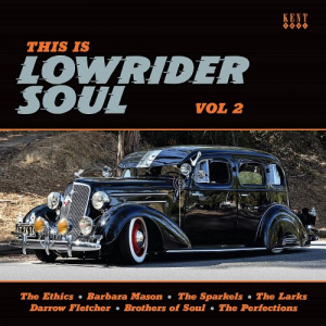 This Is Lowrider Soul Vol. 2