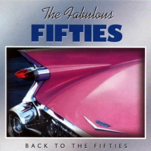 The Fabulous Fifties - Back To The Fifties - 3CD