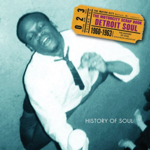 The Motorcity Scrap Book, Vol. 2: Detroit Soul 1960-1963