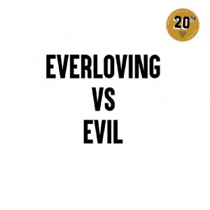 Everloving vs Evil