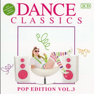 Dance Classics - Pop Edition Vol. 3