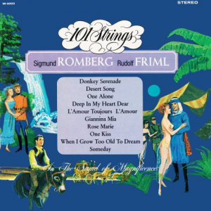 Sigmund Romberg Rudolf Friml (2021 Remaster from the Original Alshire Tapes)