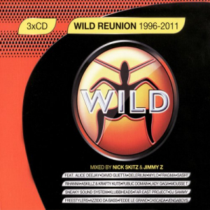 Wild Reunion 1996 - 2011