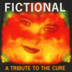 Fictional: A Tribute to The Cure