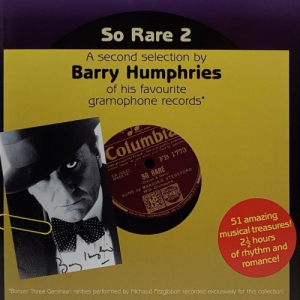 So Rare 2 - A Second Selection By Barry Humphries Of His Favourite Gramophone Records