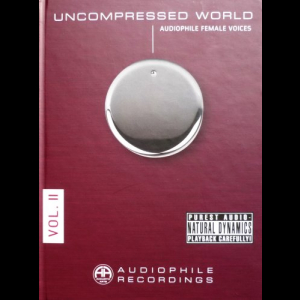 Uncompressed World Vol.II - Audiophile Female Voices
