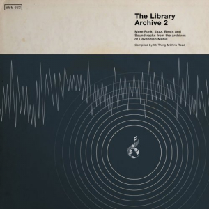 The Library Archive 2 - More Funk, Jazz, Beats and Soundtracks from the Archives of Cavendish Music