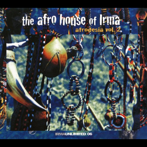 The Afro House Of Irma - Afrodesia Vol. 2