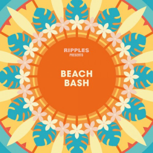 Ripples Presents: Beach Bash