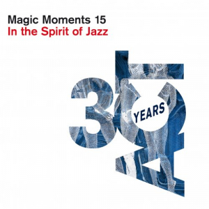 Magic Moments 15 (In the Spirit of Jazz)