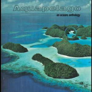 Aquapelago: An Oceans Anthology