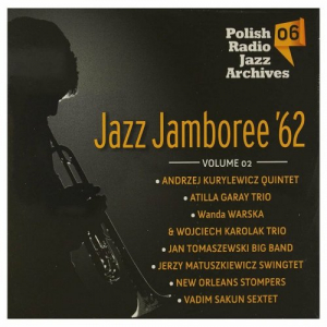 Polish Radio Jazz Archives vol. 06 - Jazz Jamboree '62 vol. 2