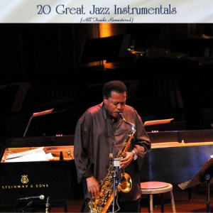 20 Great Jazz Instrumentals (All Tracks Remastered)