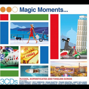 Magic Moments... (75 Cool, Sophisticated And Timeless Songs)