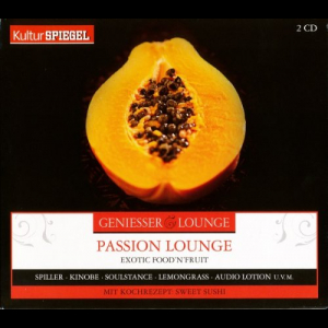 Geniesser Lounge - Passion Lounge - Exotic Food'N'Fruit