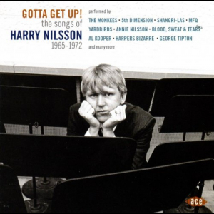 Gotta Get Up! The Songs of Harry Nilsson 1965-1972