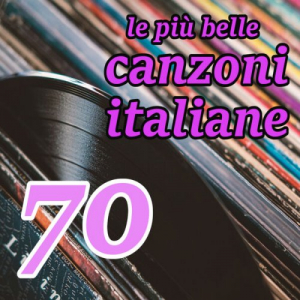 Le piÃ¹ belle canzoni italiane degli anni 70'