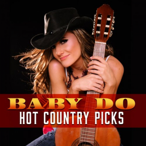 Baby Do: Hot Country Picks
