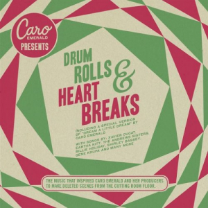 Caro Emerald Presents: Drum Rolls & Heart Breaks