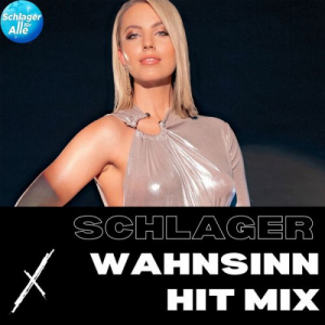 Schlager Wahnsinn Hit Mix