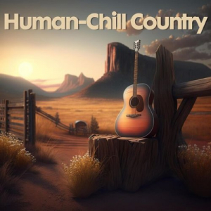 Human - Chill Country