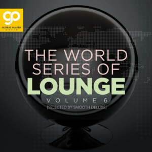 The World Series of Lounge, Vol. 6