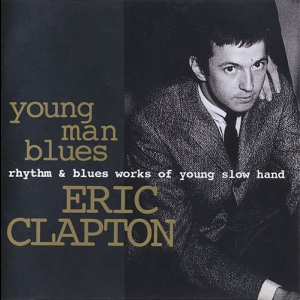 Young Man Blues: Rhythm & Blues Works Of Young Slow
