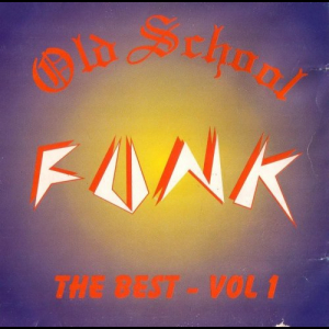 Old School Funk - The Best - Vol. 1