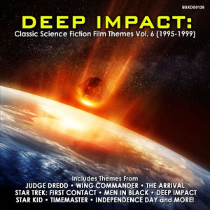 Deep Impact: Classic Science Fiction Film Themes Vol. 6 (1995-1999)